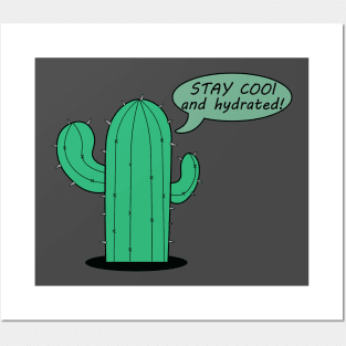 Cacti stay cool and hydrated minimalist Posters and Art